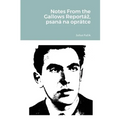 Notes From the Gallows Reportáz, psaná na oprátce