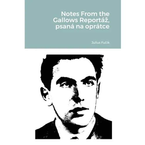 Notes From the Gallows Reportáz, psaná na oprátce