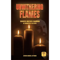 Unwithering Flames Book 1- Shaheed Mustafa Chamran