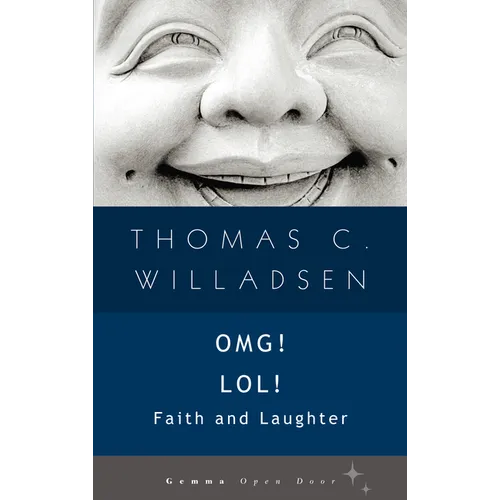OMG! LOL!: Faith and Laughter