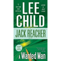 A Wanted Man: A Jack Reacher Novel