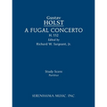 A Fugal Concerto, H.152: Study score