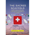 The Sacred Scaffold, A Journey Through Myth, Medicine, and Architectural Innovation