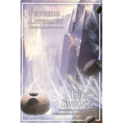 Psychic Literacy: & the Coming Psychic Renaissance