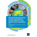 Nonperforming Loans in Asia and Europe: Causes, Impacts, and Resolution Strategies