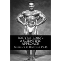 Bodybuilding: A Scientific Approach