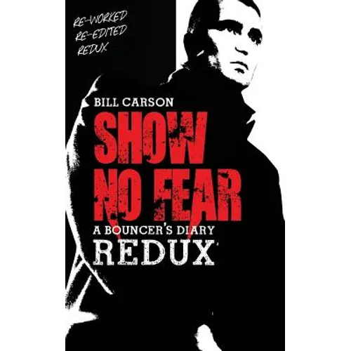 Show No Fear Redux: Bouncers diary