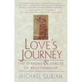 Love's Journey: The Seasons and Stages of Relationship