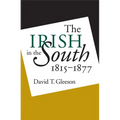Irish in the South, 1815-1877