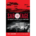Sabotage: The Mission to Destroy Hitler's Atomic Bomb (Scholastic Focus)