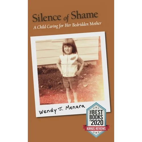 Silence of Shame: A Child Caring for Her Bedridden Mother