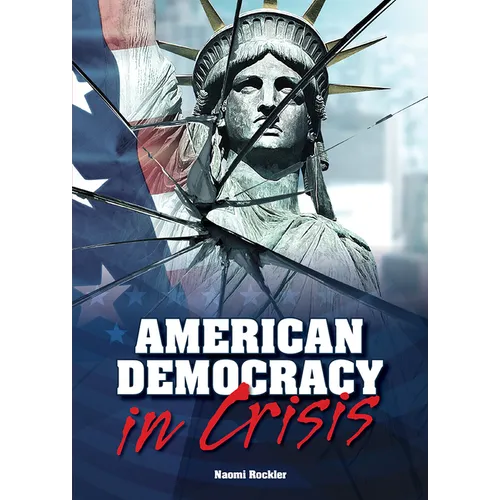 American Democracy in Crisis