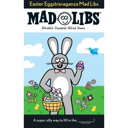 Easter Eggstravaganza Mad Libs: World's Greatest Word Game