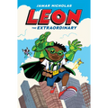 Leon the Extraordinary: A Graphic Novel (Leon #1)