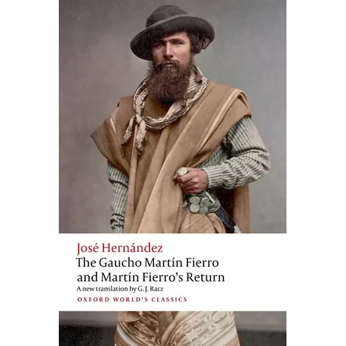 The Gaucho Martãn Fierro and Martãn Fierro's Return
