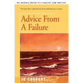 Advice From A Failure