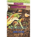 Bokashi Composting: A very easy step-by-step guide on how to setup bokashi compost