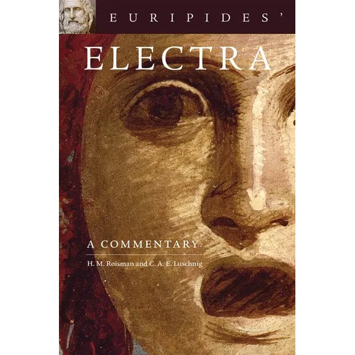 Euripides' Electra: A Commentary Volume 38