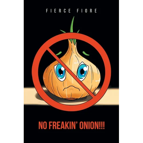 No Freakin' Onion!!!