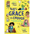 His Grace Is Enough: How God Makes It Right When We've Got It Wrong