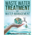 Waste Water Treatment and Water Management: Water Treatment and Management