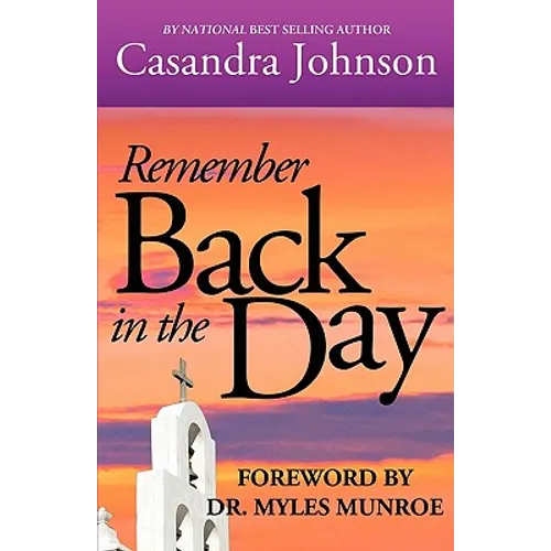 Remember Back in the Day