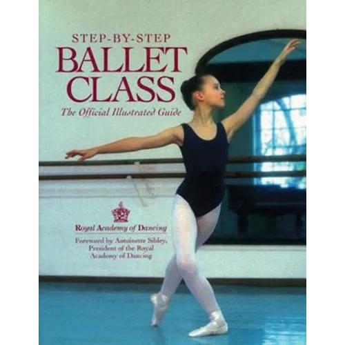 Step-By-Step Ballet Class