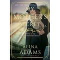 My Mother's Secret: A Novel of the Jewish Autonomous Region