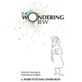 The Wondering Jew: Mystical Musings & Inspirational Insights
