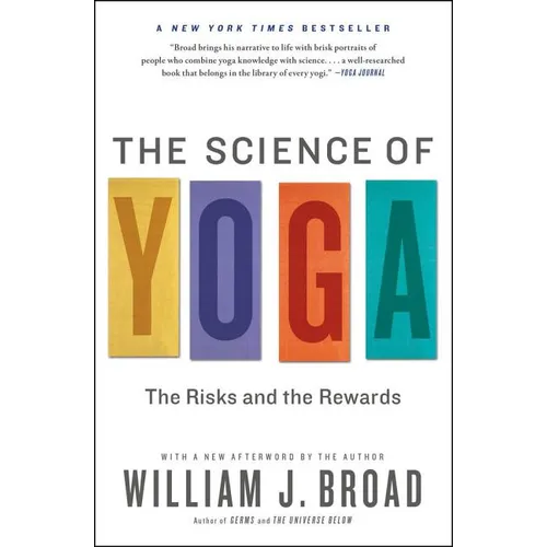 The Science of Yoga: The Risks and the Rewards