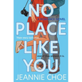 No Place Like You: A Slow Burn Forced Proximity Romantic Comedy