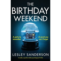 The Birthday Weekend: A totally unputdownable psychological thriller