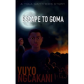 Escape To Goma