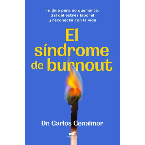 El Síndrome de Burnout/ Burnout Syndrome