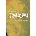 Atmospheres in Everyday Life: On Existential Spatiality