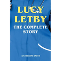 Lucy Letby - The Complete Story