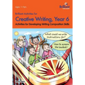 Brilliant Activities for Creative Writing, Year 6-Activities for Developing Writing Composition Skills