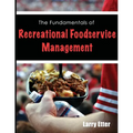 The Fundamentals of Recreational Foodservice Management