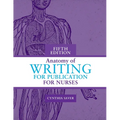 Anatomy of Writing for Publication for Nurses, Fifth Edition