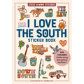 I Love the South Sticker Book: 600 Stickers Celebrating Everything Southern
