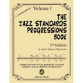 The Jazz Standards Progressions Book Vol. 1: Chord Changes with full Harmonic Analysis, Chord-scales and Arrows & Brackets