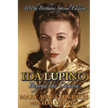 Ida Lupino: Beyond the Camera: 100th Birthday Special Edition