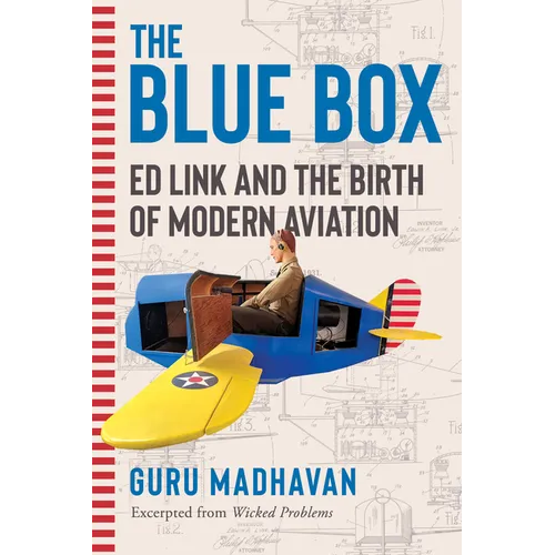 The Blue Box: Ed Link and the Birth of Modern Aviation