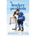 The Hockey Problem: A single dad hockey romance