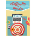 #FollowMe for Murder: Trending Topic Mysteries