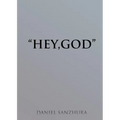 "Hey, God"