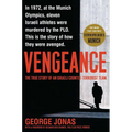 Vengeance: The True Story of an Israeli Counter-Terrorist Team