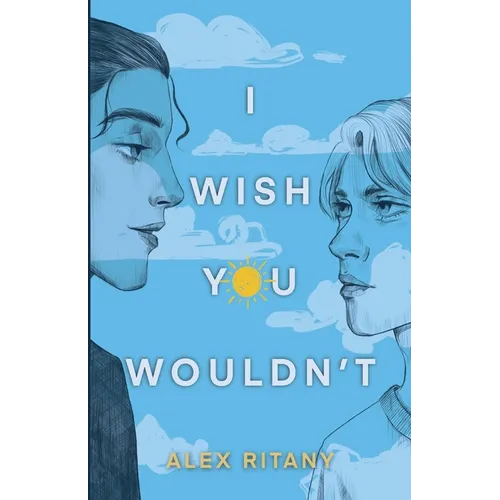I Wish You Wouldn't