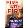 Fire with Fire