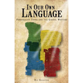 In Our Own Language: Personality Types and the Gospel Writers
